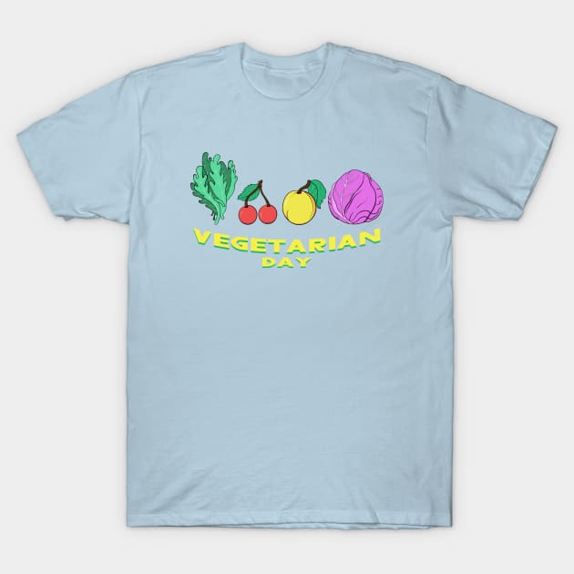 World Vegetarian Day T-Shirt by Oiyo